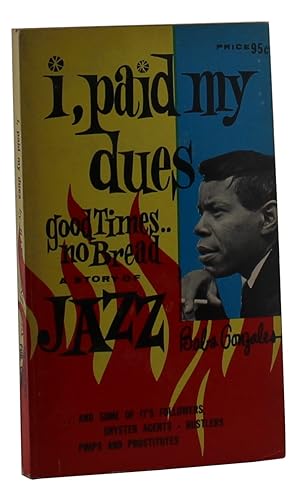 I Paid My Dues [Inscribed to Harvey Pekar]
