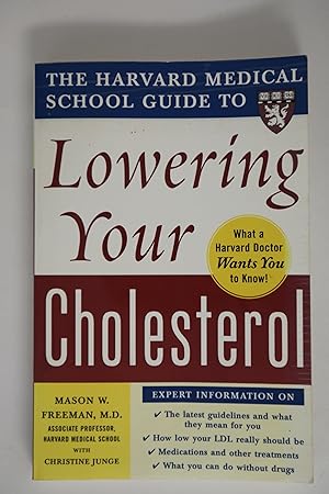 The Harvard Medical School Guide to Lowering Your Cholesterol