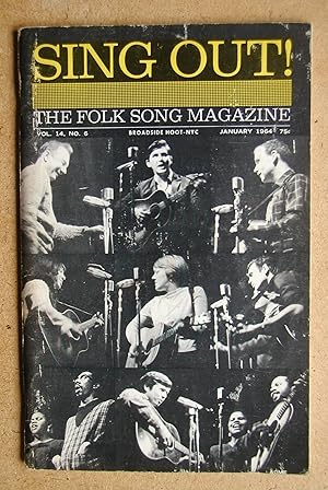 Sing Out! The Folk Song Magazine. January 1964 (1965). Vol. 14 No. 6.