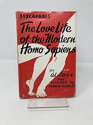 Sexcapades: the Love Life of the Modern Homo Sapiens