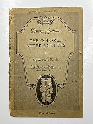 THE COLORED SUFFRAGETTES: A Female Minstrel Afterpiece