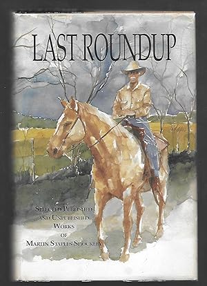 Last Roundup: Selected published and unpublished works of Martin Staples Shockley