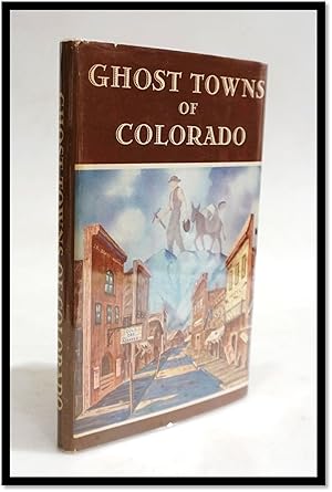 Ghost Towns of Colorado