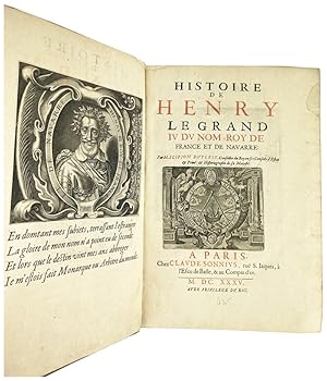 Histoire de Henry Le Grand IV du Nom, Roy de France et de Navarre [WITH] Histoire de Louis le Jus...