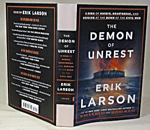 The Demon of Unrest: A Saga of Hubris, Heartbreak, and Heroism at the Dawn of the Civil War