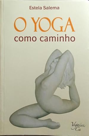 O YOGA COMO CAMINHO.
