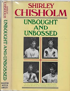 Unbought and Unbossed: An Autobiography [SIGNED]