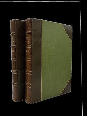 The Earth : A Descriptive History of the Phenomena of the Life of the Globe [TWO VOLUMES]