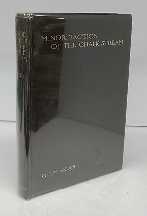 Minor Tactics of the Chalk Stream and Kindred Studies