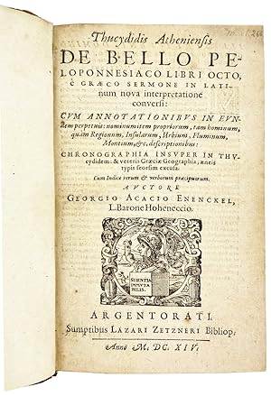 Thucydidis Atheniensis De Bello Peloponnesiaco Libri Octo, e Graeco Sermone in Latinum nova inter...