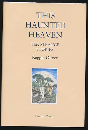 This Haunted Heaven : Ten Strange Stories SIGNED
