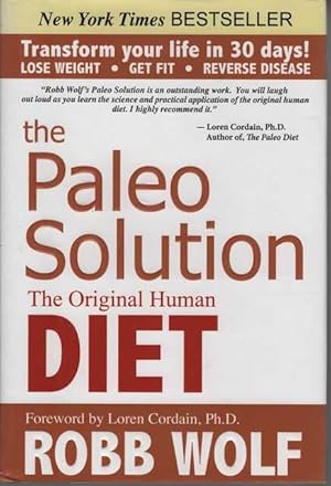 The Paleo Solution: The Original Human Diet