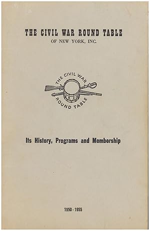 The Civil War Round Table of New York, Inc.: It's History, Programs, and Membership 1950-1955