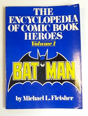 Encylopaedia of Comic Book Heroes Vol. 1; Batman