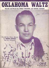 OKLAHOMA WALTZ.; Words and music by Cindy Walker and Spade Cooley