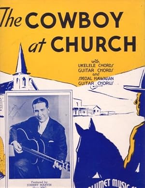 THE COWBOY AT CHURCH. Arranged by Mort. H. Glickman. Featured by Johnny Marvin over NBC
