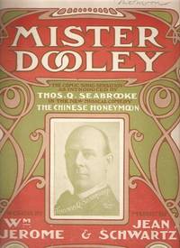 Sheet music (1) from this Broadway show. Song: Mister Dooley.; Words by William Jerome. Music by ...