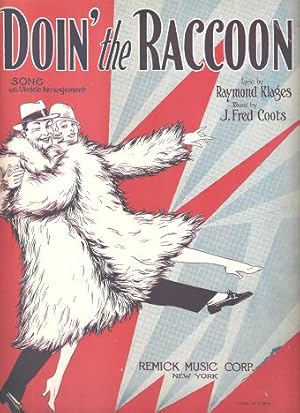 DOIN' THE RACCOON: Song with Ukulele Arrangement.; Lyric by Raymond Klages. Music by J. Fred Coots