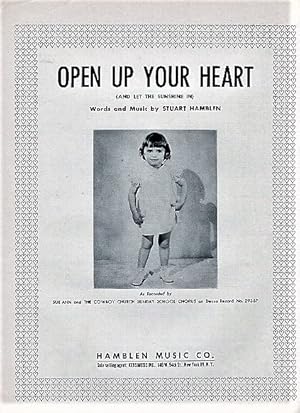 OPEN UP YOUR HEART (AND LET THE SUNSHINE IN). Words and Music by Stuart Hamblen
