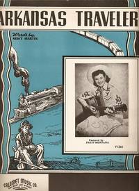 ARKANSAS TRAVELER; Words by Newt Martin. Music from an old American Fiddle Tune
