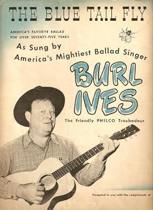 THE BLUE TAIL FLY: America's Favorite Ballad for over 75 Years.; Sung by America's Mightiest Ball...