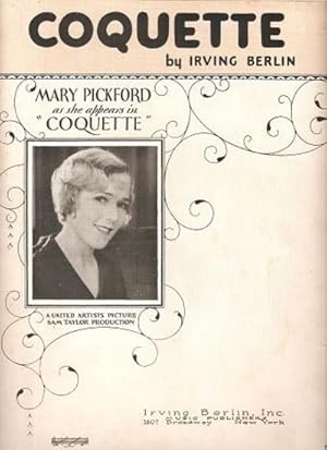 Sheet Music (1) from this early Movie Musical. Song: Coquette.; Words and Music by Irving Berlin