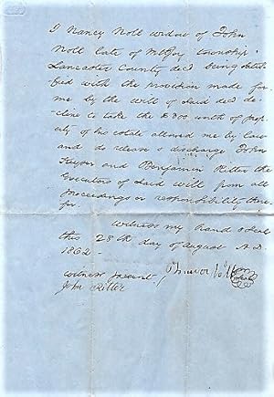1862 HANDWRITTEN REFUSAL BY THE WIDOW, NANCY NOLL, TO TAKE PROPERTY FROM HER DECEASED HUSBAND'S E...