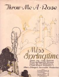 Sheet music (1) from this Broadway show. Song: Throw Me A Rose.; Book by Guy Bolton. Lyrics by P....