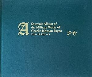 A Souvenir Album of the Military Works of Charlie Johnson Payne 1914-18, 1939-45
