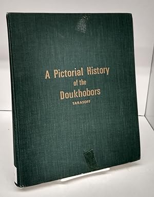 A Pictorial History of the Doukhobors