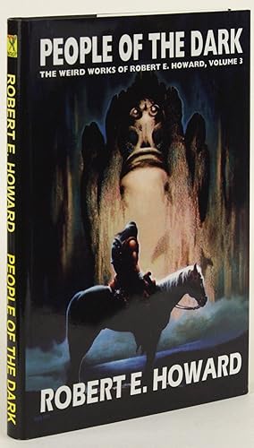 PEOPLE OF THE DARK: The Weird Works of Robert E. Howard, Volume 3.Edited by Paul Herman