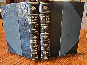 NOTES OF A BOTANIST ON THE AMAZON & ANDES Being Records of Travel on the Amazon and its Tributari...
