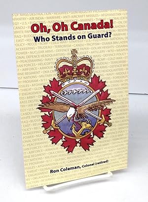 Oh, Oh Canada! Who Stands on Guard?