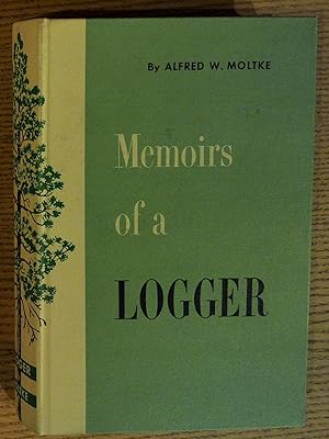 Memoirs of a Logger