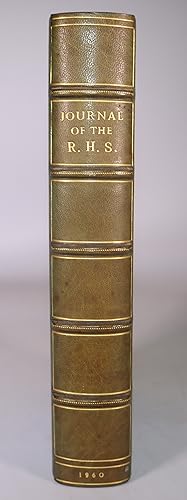 Journal of the Royal Horticultural Society Editor: Patrick M. Synge M.A. F.L.S. Vol. LXXXV 1960 J...