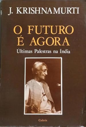 O FUTURO É AGORA.