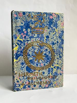 Hermetic Philosophy and Alchemy: A Suggested Inquiry Into the Hermetic Mystery, With a Dissertati...