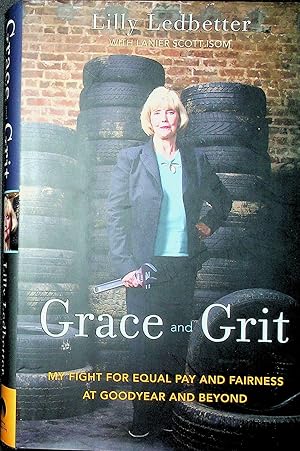 Grace and Grit, My Fight for Equal Pay and Fairness at Goodyear and Beyond (Signed)