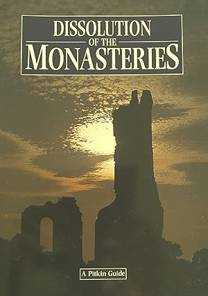 Dissolution Of The Monasteries.