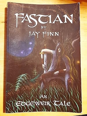 FASTIAN: Book One of The Weaver Saga [Signed by Author]