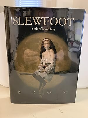 Slewfoot: A Tale of Bewitchery ** Signed**