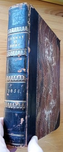 The Sunday at Home: A Family Magazine for Sabbath Reading: Vol 3: 1856 (Nos 88-139)