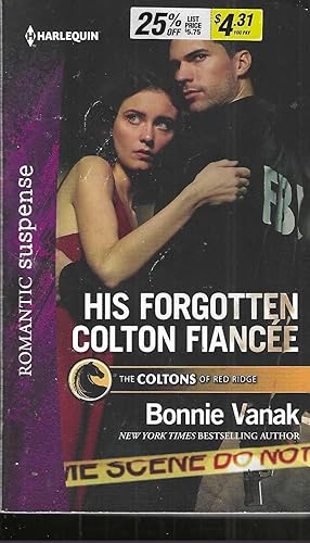 His Forgotten Colton Fiancée (The Coltons of Red Ridge, 8)