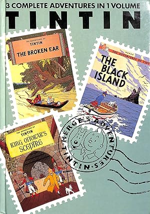 Adventures of Tintin: "The Black Island", "King Ottokar's Sceptre" and "The Broken Ear" v. 2 (Tin...