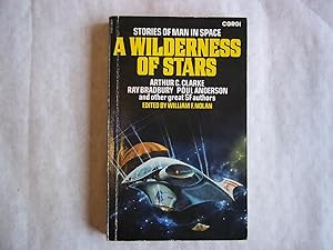 A Wilderness of Stars : Stories of Man in Conflict with Space