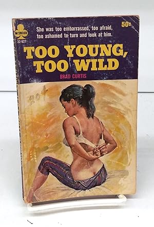 Too Young, Too Wild