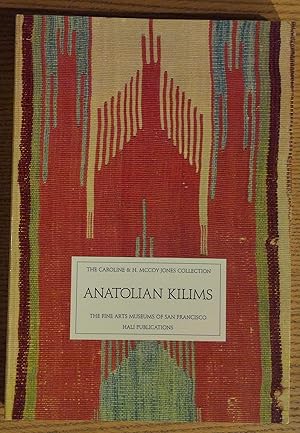 Anatolian Kilims: The Caroline and H. McCoy Jones Collection