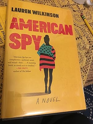 American Spy: A Novel. Signed