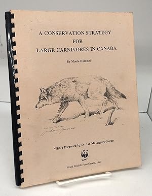 A Conservation Strategy for Large Carnivores in Canada