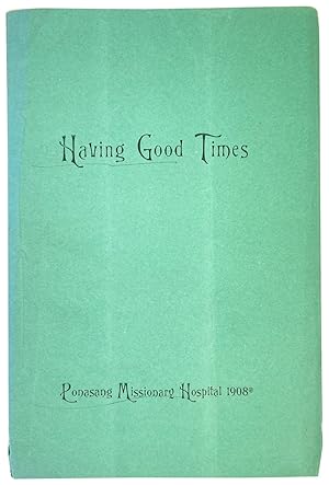 The Annual Report of Ponasang Missionary Hospital (Hereafter Foochow Missionary Hospital) For The...